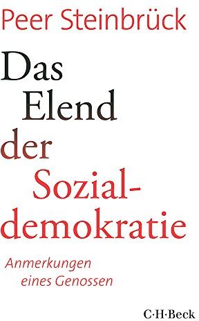 Peer Steinbrück - Das Elend der Sozialdemokratie: Anmerkungen eines Genossen - Preis vom 19.10.2026 19:33:35 h