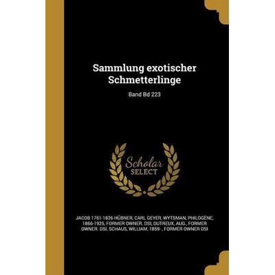GER-SAMMLUNG EXOTISCHER SCHMET, Taschenbuch von Jacob 1761-1826 Hubner,Carl Geyer, Creative Media Partners, LLC, 978-1-372-88691-1