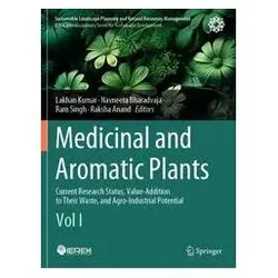 Medicinal and Aromatic Plants, Fachbücher von Navneeta Bharadvaja, Lakhan Kumar, Raksha Anand, Ram Singh, Ram Singh et al Bharadvaja