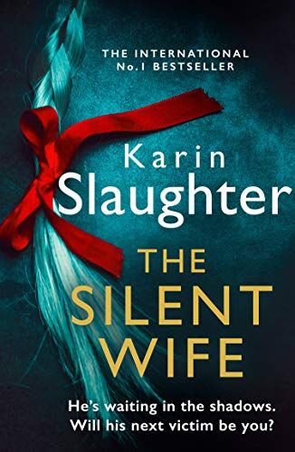 Karin Slaughter - The Silent Wife: The Will Trent Series (10) - Preis vom 12.10.2026 11:37:12 h