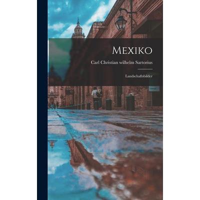 Mexiko, Gebundene Ausgabe von , Legare Street Press, 978-1-01-723762-7
