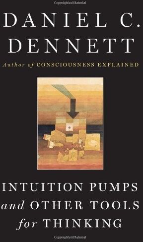 Dennett, Daniel C. - Intuition Pumps and Other Tools for Thinking - Preis vom 09.10.2026 07:28:09 h