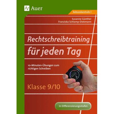 Rechtschreibtraining für jeden Tag Klasse 9/10, Geheftet von Susanne Günther,Franziska Schlamp-Diekmann, Auer Verlag in der AAP Lehrerwelt GmbH,