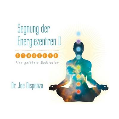 Segnung der Energiezentren mit Symbolen - Joe Dispenza, CD, 9783956280030