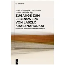 Zugänge zum Lebenswerk von László Krasznahorkai, Sprachbücher von Erika Erlinghagen, Ferenc Vincze, Tibor Gintli