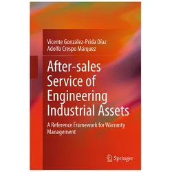 After-sales Service of Engineering Industrial Assets, Fachbücher von Vicente Gonzalez-Prida Diaz, Adolfo Crespo Marquez