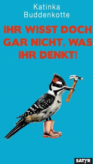 Katinka Buddenkotte - Ihr wisst doch gar nicht, was ihr denkt! - Preis vom 30.09.2026 09:01:18 h