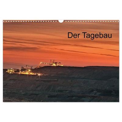 Der Tagebau (Wandkalender 2027 DIN A3 quer), CALVENDO Monatskalender