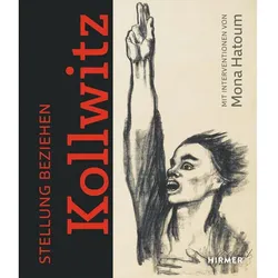 Stellung beziehen: Käthe Kollwitz, Sachbücher von Kunsthalle Bielefeld, Zürcher Kunstgesellschaft / Kunsthaus Zürich