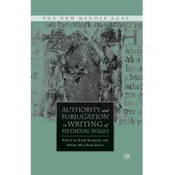 Authority and Subjugation in Writing of Medieval Wales, Fachbücher von R. Kennedy