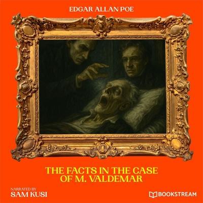 The Facts in the Case of M. Valdemar - Edgar Allan Poe, Audio, 9783711949196
