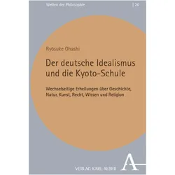 Der deutsche Idealismus und die Kyoto-Schule, Fachbücher von Ryosuke Ohashi