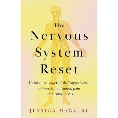 The Nervous System Reset, Taschenbuch von Jessica Maguire, Pan MacMillan, 978-1-03-502338-7