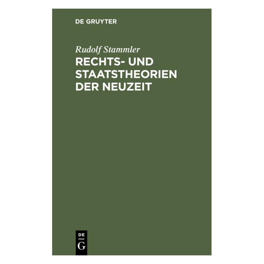 De Gruyter Stammler:Rechts- und Staatstheorien der (Deutsch, Hardcover, Rudolf Stammler) (67775762)