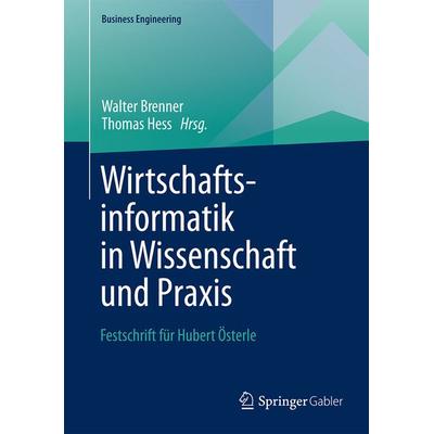 Wirtschaftsinformatik in Wissenschaft und Praxis, Gebundene Ausgabe von , Springer Berlin, 978-3-642-54410-1