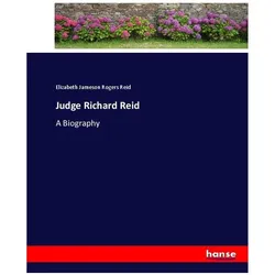 Judge Richard Reid, Belletristik von Elizabeth Jameson Rogers Reid