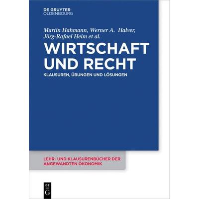 Wirtschaft und Recht, Taschenbuch von Martin Hahmann,Werner Halver,Jörg-Rafael Heim,Jutta Lommatzsch,Manuel Teschke, De Gruyter Oldenbourg,