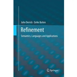 Refinement, Fachbücher von John Derrick, Eerke Boiten