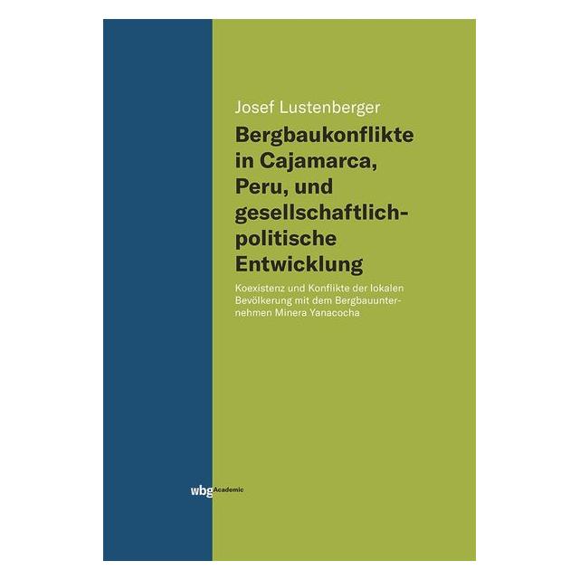 Wbg Academic Lustenberger:Bergbaukonflikte in Cajama (Deutsch, Hardcover, Josef Lustenberger) (67828856)