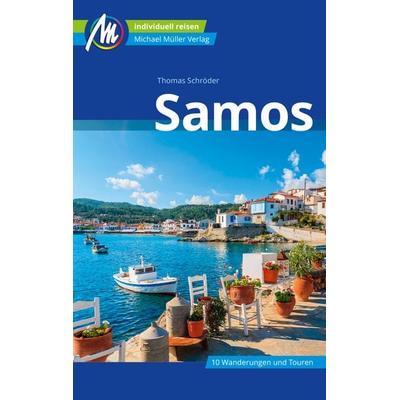 Samos Reiseführer Michael Müller Verlag, Taschenbuch von Thomas Schröder, Michael Müller Verlag, 978-3-95654-567-2