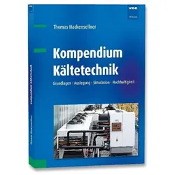 Kompendium Kältetechnik, Fachbücher von Thomas Hackensellner