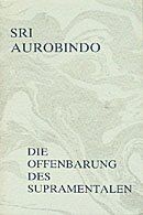 Aurobindo (sri) - Die Offenbarung des Supramentalen - Preis vom 11.10.2026 03:10:56 h