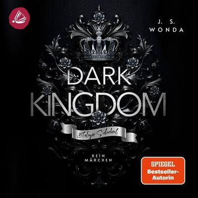 DARK KINGDOM: Blutiges Schicksal - J. S. Wonda, Audio, 4069828750005
