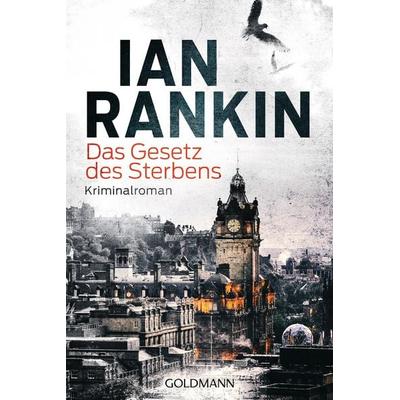 Das Gesetz des Sterbens, Taschenbuch von Ian Rankin, Goldmann