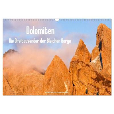Dolomiten - Die Dreitausender der Bleichen Berge (Wandkalender 2027 DIN A3 quer), CALVENDO Monatskalender