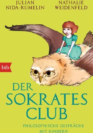 Julian Nida-Rümelin - Der Sokrates-Club: Philosophische Gespräche mit Kindern - Preis vom 13.10.2026 11:25:28 h