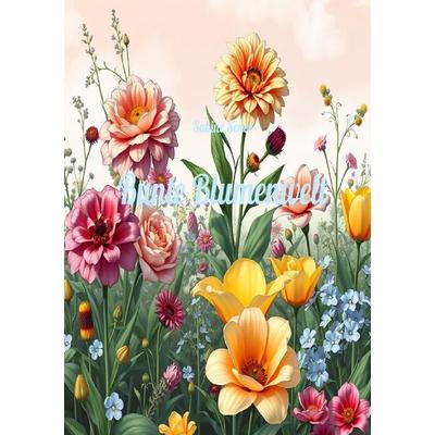 Bunte Blumenwelt, Taschenbuch von Sabine Sener, Epubli, 978-3-8197-3304-8