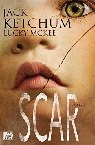 Jack Ketchum - SCAR: Roman - Preis vom 09.10.2026 07:28:09 h