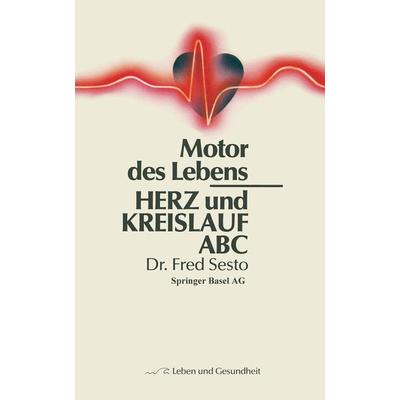 Herz und Kreislauf ABC, Taschenbuch von F. Sesto, Springer Basel, 978-3-7643-1788-1
