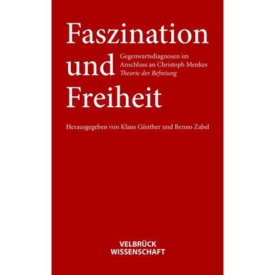 Faszination und Freiheit, Taschenbuch von , Velbrück, 978-3-95832-424-4