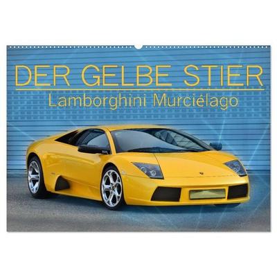 DER GELBE STIER - Lamborghini Murciélago (Wandkalender 2025 DIN A2 quer), CALVENDO Monatskalender