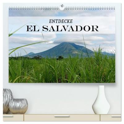 Entdecke El Salvador (hochwertiger Premium Wandkalender 2027 DIN A2 quer), Kunstdruck in Hochglanz