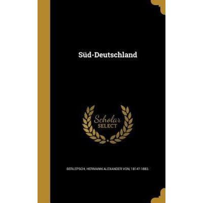 Süd-Deutschland, Gebundene Ausgabe von , Creative Media Partners, LLC, 978-1-371-66086-4