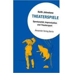 Theaterspiele, Fachbücher von Keith Johnstone