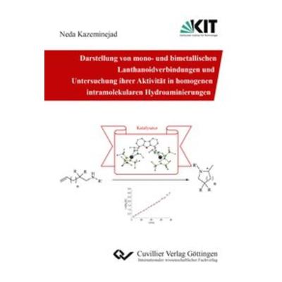 Darstellung von mono- und bimetallischen Lanthanoidverbindungen und Untersuchung ihrer Aktivität in homogenen intramolekularen Hydroaminierungen,