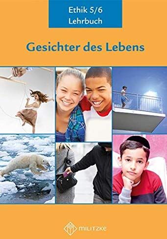 Eveline Luutz - Gesichter des Lebens_Neubearbeitung: Lehrbuch Ethik Klassen 5/6 (Gesichter des Lebens_Neubearbeitung: Lehrwerkreihe Klassen 5-10) - Preis vom 12.10.2026 11:37:12 h