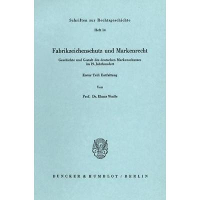 Fabrikzeichenschutz und Markenrecht.