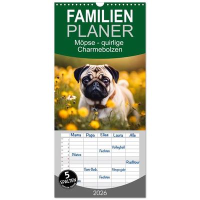 Familienplaner 2026 - Möpse - quirlige Charmebolzen mit 5 Spalten (Wandkalender, 21 x 45 cm) CALVENDO