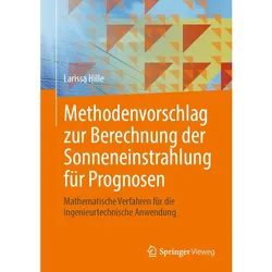 Methodenvorschlag zur Berechnung der Sonneneinstrahlung für Prognosen, Fachbücher von Larissa Hille
