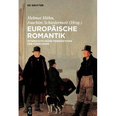 Europäische Romantik, Gebundene Ausgabe von , De Gruyter, 978-3-11-031090-0