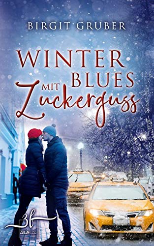 Birgit Gruber - Winterblues mit Zuckerguss: Liebesroman - Preis vom 09.10.2026 07:28:09 h