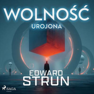 Wolność urojona - Edward Strun, Audio, 9788727357539