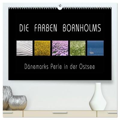 Die Farben Bornholms (hochwertiger Premium Wandkalender 2027 DIN A2 quer), Kunstdruck in Hochglanz