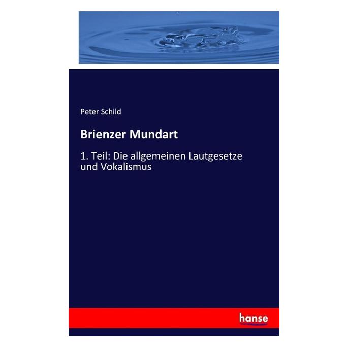 Hansebooks Brienzer Mundart (Deutsch, Softcover, Peter Schild) (7243042)