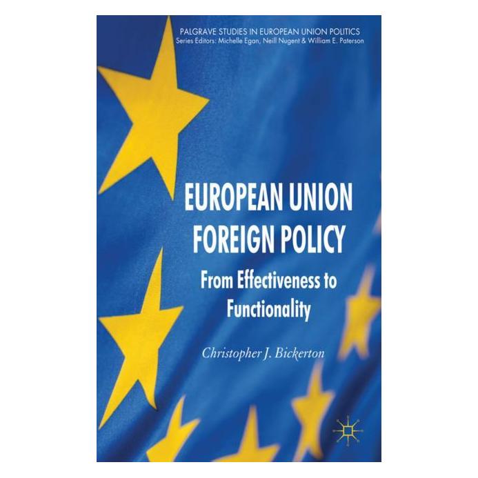 Palgrave Macmillan Uk Bickerton:European Union Foreign Policy (Englisch, Hardcover, C. Bickerton) (63050692)