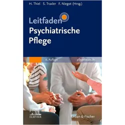 Leitfaden Psychiatrische Pflege, Ratgeber von Frithjof Niegot, Siegfried Traxler, Holger Thiel
